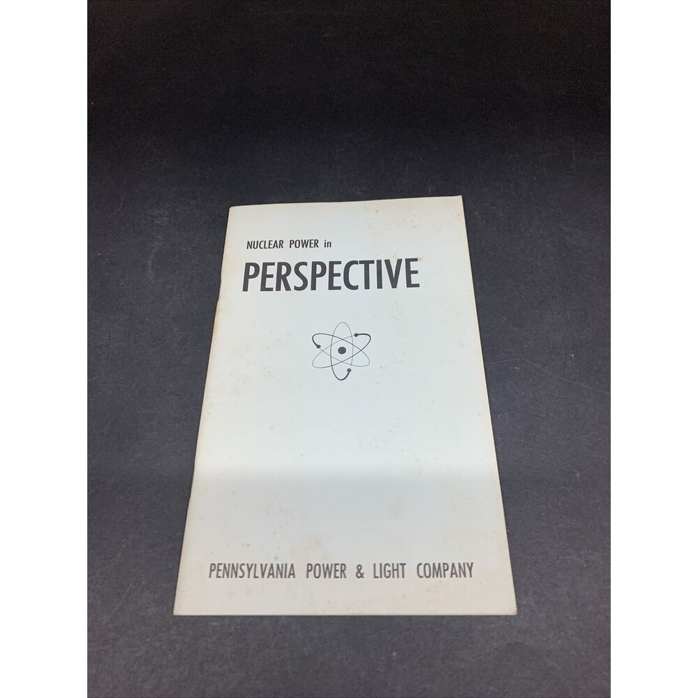 Vintage Nuclear Power In Perspective Pennsylvania Booklet 1970s